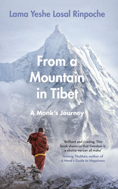 Cover for Lama Yeshe Losal Rinpoche · From a Mountain In Tibet: A Monk’s Journey (Hardcover Book) (2021)