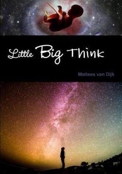 Cover for Mattees van Dijk · Little Big Think (Paperback Book) (2019)