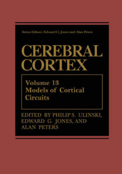 Cover for Ulinski · Cerebral Cortex: Models of Cortical Circuits - Cerebral Cortex (Hardcover Book) [1999 edition] (1999)