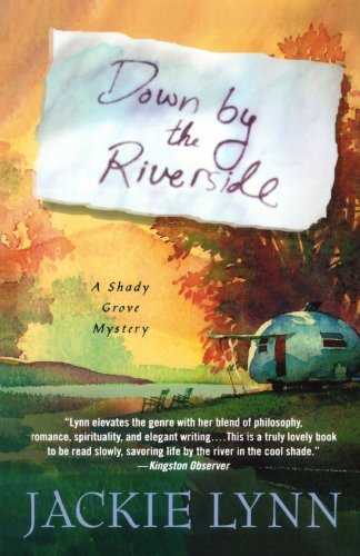 Jackie Lynn · Down by the Riverside (Shady Grove Mystery Series #1) (Pocketbok) [1st edition] (2007)
