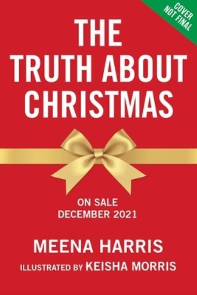 Cover for Meena Harris · Truth About Mrs. Claus (Hardcover Book) (2022)