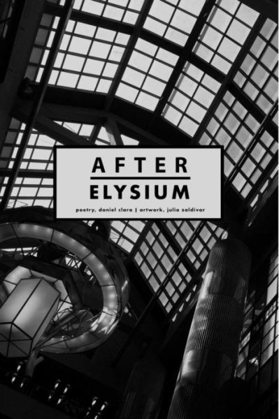 Cover for Daniel A. Clara · After Elysium (Paperback Book) (2019)