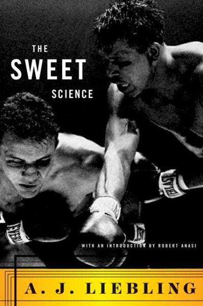 Cover for A. J. Liebling · The Sweet Science (Paperback Book) (2004)