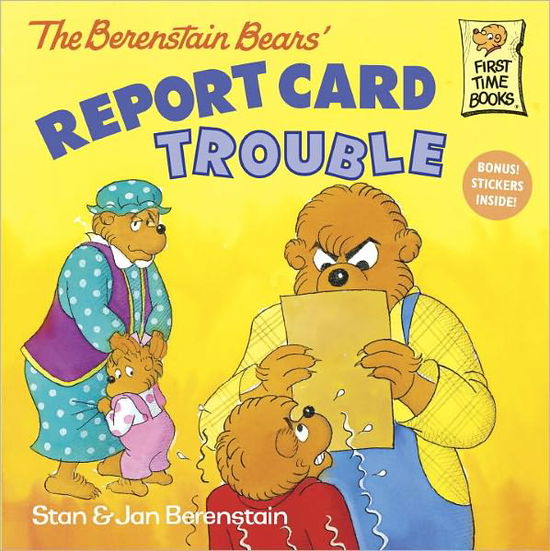 Cover for Stan Berenstain · The Berenstain Bears: Report Card Trouble - First Time Books (Taschenbuch) (2002)