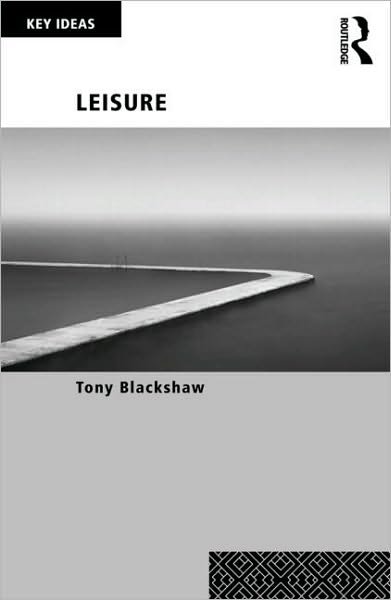 Cover for Blackshaw · Leisure - Key Ideas (Paperback Book) (2010)