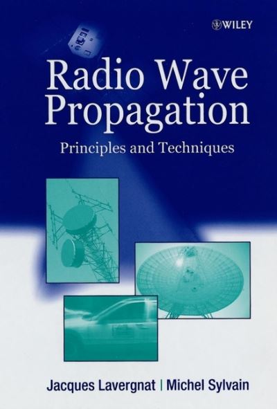 Cover for Lavergnat, Jacques (University of Versailles / Saint-Quentin-en-Yvelines, Versailles, France) · Radiowave Propagation (Hardcover Book) (2000)