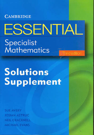 Cover for Michael Evans · Essential Specialist Mathematics: Solutions Supplement - Essential Mathematics (Paperback Book) [3 Revised edition] (2005)