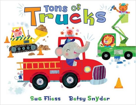 Cover for Fliess Sue Fliess · Tons of Trucks (Bok) [Ltf Nov edition] (2012)