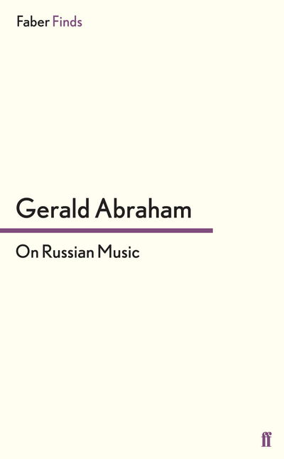 Cover for Doctor Gerald Abraham · On Russian Music (Paperback Book) [Main edition] (2013)