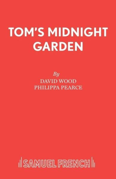 Cover for David Wood · Tom's Midnight Garden (Play) - Acting Edition S. (Pocketbok) (2001)