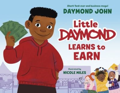 Cover for Daymond John · Little Daymond Learns to Earn (Hardcover Book) (2023)