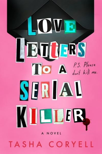 Cover for Tasha Coryell · Love Letters to a Serial Killer (Bog) (2024)