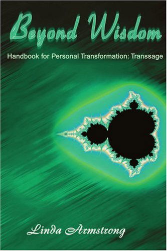 Cover for Linda Armstrong · Beyond Wisdom: Handbook for Personal Transformation: Transsage (Paperback Book) (2001)