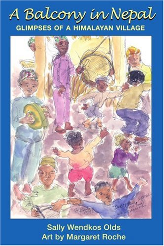 Cover for Sally Wendkos Olds · A Balcony in Nepal: Glimpses of a Himalayan Village (Paperback Book) (2002)
