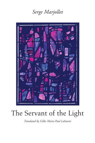 Cover for Serge Marjollet · The Servant of the Light (Paperback Book) (2003)