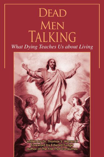 Cover for Thomas Warren II · Dead men Talking: What Dying Teaches Us About Living (Paperback Book) (2005)