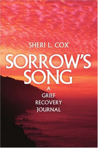 Cover for Sheri Cox · Sorrow's Song: a Grief Recovery Journal (Pocketbok) (2005)