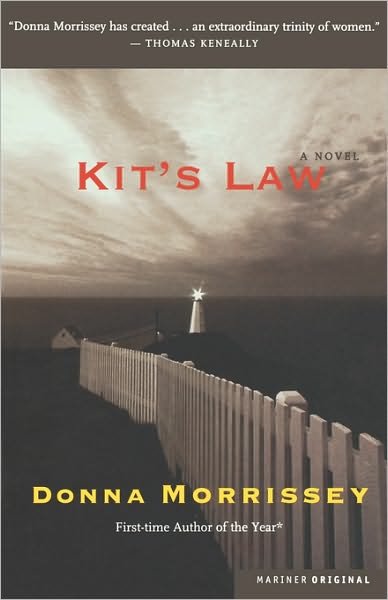 Cover for Donna Morrissey · Kit's Law: a Novel (Paperback Bog) [1st Mariner Books Ed edition] (2001)