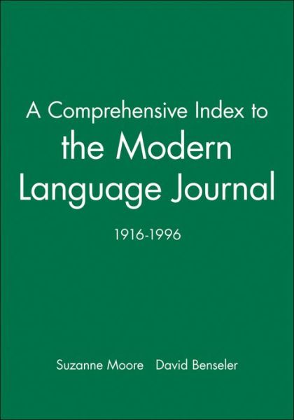 Cover for Moore · A Comprehensive Index to the Modern Language Journal: 1916-1996 - Modern Language Journal Index (Hardcover Book) (2000)