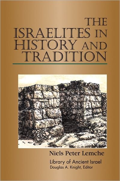 Cover for Niels Peter Lemche · The Israelites in History and Tradition (Library of Ancient Israel) (Paperback Bog) (1998)