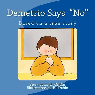Cover for Linda Griffin · Demetrio Says &quot;No&quot; (Pocketbok) (2018)