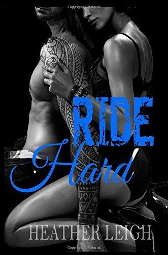 Cover for Heather Leigh · Ride Hard: Condemned Angels MC Series #2 (Pocketbok) (2014)