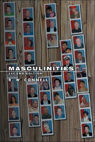 Cover for Connell, Raewyn (University Professor, University of Sydney) · Masculinities (Pocketbok) (2005)