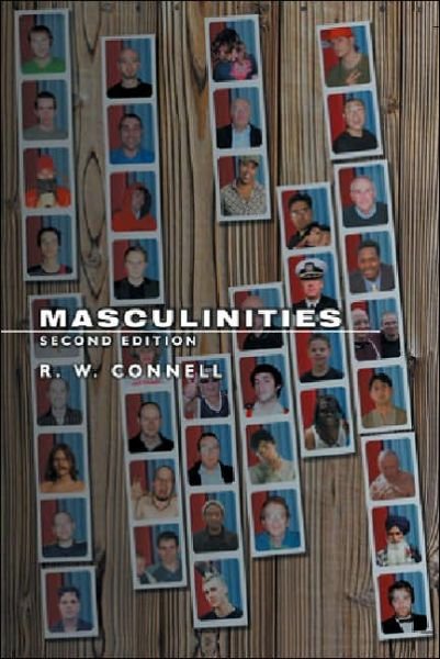 Cover for Connell, Raewyn (University Professor, University of Sydney) · Masculinities (Paperback Bog) (2005)