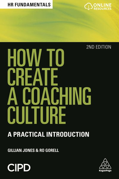 Cover for Gillian Jones · How to Create a Coaching Culture: A Practical Introduction - HR Fundamentals (Paperback Book) [2 Revised edition] (2018)