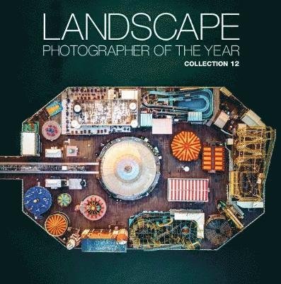 Cover for Charlie Waite · Landscape Photographer of the Year: Collection 12 - Landscape Photographer of the Year (Innbunden bok) (2018)