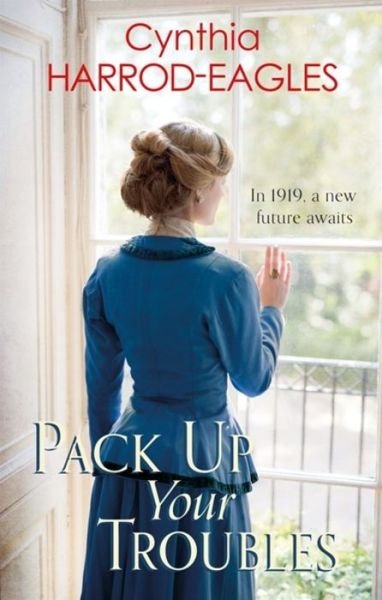 Cover for Cynthia Harrod-Eagles · Pack Up Your Troubles: War at Home, 1919 - War at Home (Paperback Book) (2019)