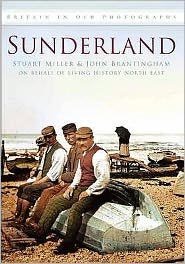 Cover for Stuart Miller · Sunderland: Britain in Old Photographs (Paperback Book) (2010)