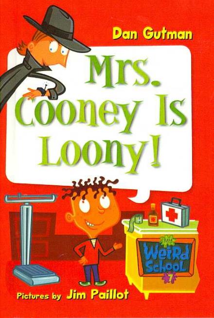 Cover for Dan Gutman · Mrs. Cooney is Loony! (My Weird School) (Hardcover Book) (2005)