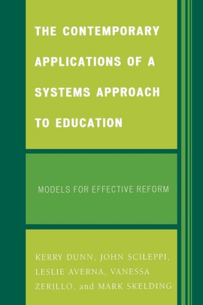 Cover for Kerry Dunn · The Contemporary Applications of a Systems Approach to Education: Models for Effective Reform (Paperback Book) (2007)