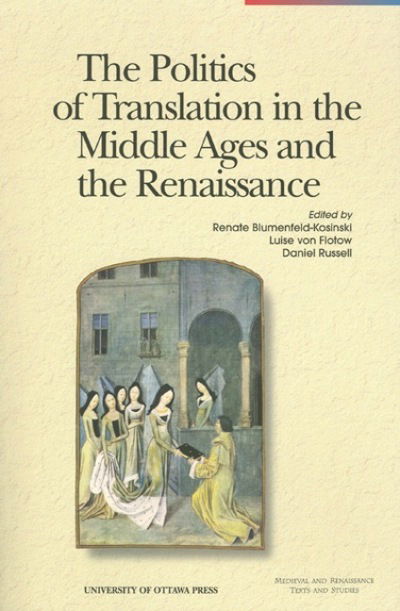 Cover for The Politics of Translation in the Middle Ages and the Renaissance - Perspectives on Translation (Paperback Book) (2001)