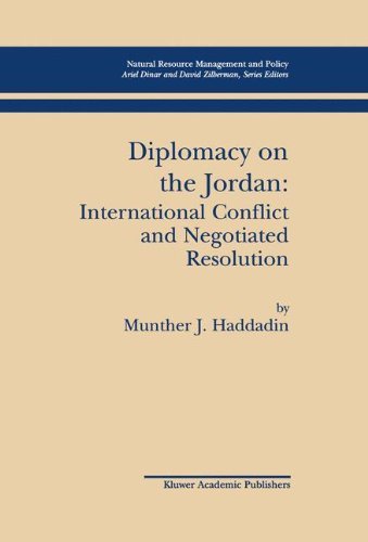 Diplomacy on the Jordan: International Conflict and Negotiated Resolution - Natural Resource Management and Policy - Munther J. Haddadin - Kirjat - Springer - 9780792375272 - keskiviikko 31. lokakuuta 2001