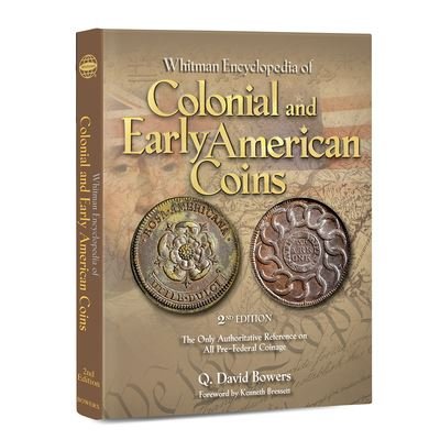 Cover for Q David Bowers · Encyclopedia of Colonial and Early American Coins (Gebundenes Buch) (2020)