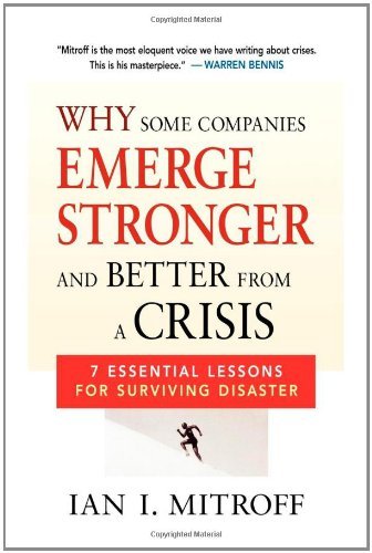 Cover for Ian I. Mitroff · Why Some Companies Emerge Stronger and Better from a Crisis: 7 Essential Lessons for Surviving Disaster (Taschenbuch) (2005)