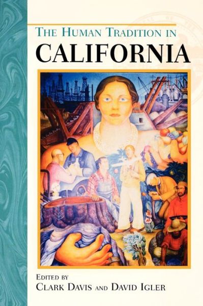 Cover for Clark Davis · The Human Tradition in California - The Human Tradition in America (Paperback Book) (2002)