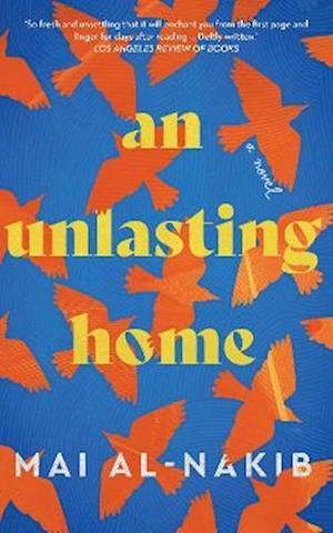 Cover for Mai Al-Nakib · An Unlasting Home (Paperback Book) (2023)