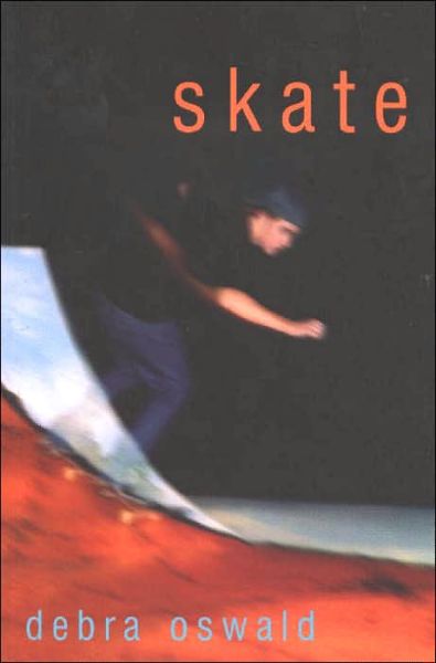 Cover for Debra Oswald · Skate (Paperback Book) (2004)