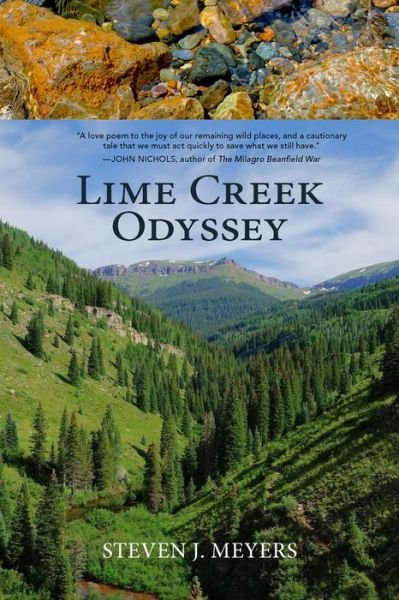 Cover for Steven J. Meyers · Lime Creek Odyssey (Hardcover Book) (2016)