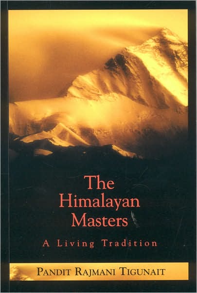 Cover for Pandit Rajmani Tigunait · The Himalayan Masters: A Living Tradition (Paperback Book) (2004)