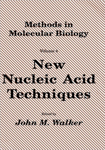 Cover for Lawrie Walker · New Nucleic Acid Techniques - Methods in Molecular Biology (Hardcover Book) [1988 edition] (1988)