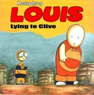 Cover for Metaphrog · Louis (Lying to Clive) (Paperback Bog) (2001)