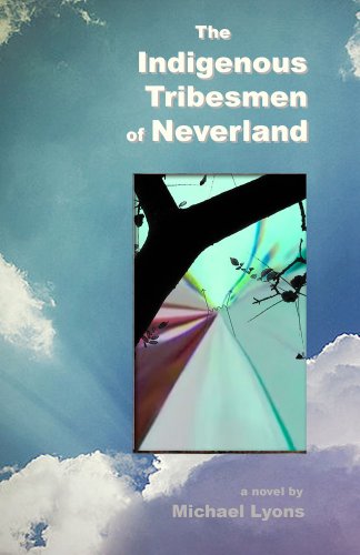 Cover for Michael Sir Lyons · The Indigenous Tribesmen of Neverland (Pocketbok) (2010)