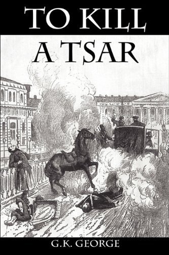 Cover for G.k. George · To Kill a Tsar (Paperback Book) (2010)