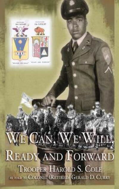 Cover for Harold S Cole · We Can, We Will, Ready and Forward (Hardcover Book) (2016)