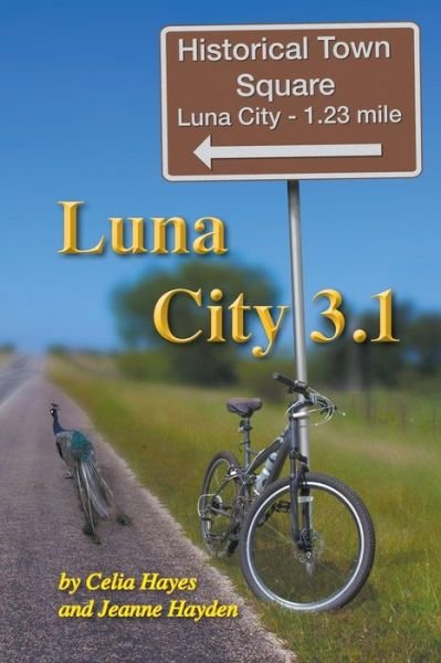 Cover for Celia Hayes · Luna City 3.1 (Paperback Book) (2016)