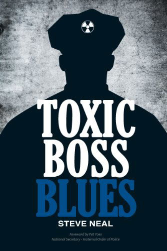 Cover for Steve Neal · Toxic Boss Blues (Paperback Book) (2011)